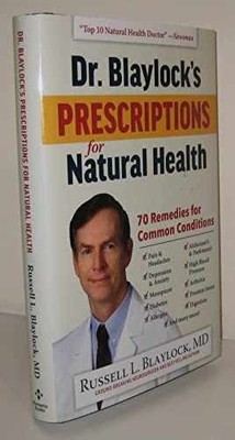 Dr. Blaylock's Prescriptions - Hardcover, by Blaylock Russell L. - Very Good z