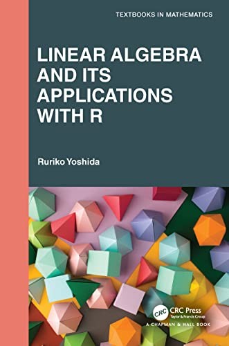 Linear Algebra and Its Applications with R (Tex, Yoshida, Yoshida,.. - Image 6