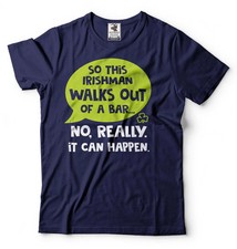 Mens funny Irish bar joke T-shirt Saint Patrick's day Funny Tee shirt