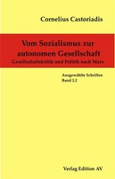 Cornelius Castoriadis - AusgewäHlte Schriften / Vom Sozialismus Zur Autonomen...