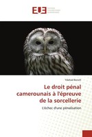 Ydahad BenoîT | Le Droit PéNal Camerounais à L'éPreuve De La Sorcellerie | Buch