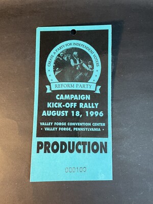 1996 Reform Party Campaign Rally Production Pass Ticket Valley Forge PA