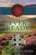Ever Ready: Reformation Reckoning by Ruth Ann Ellinger Paperback Book