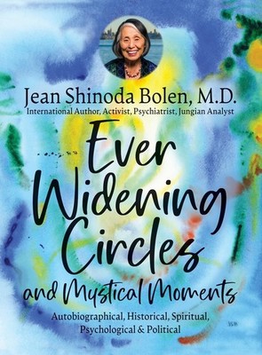 Jean Shinoda Bolen Ever Widening Circles & Mystical Moments (Gebundene Ausgabe)