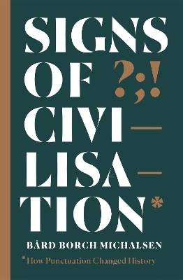 Signs of Civilisation, Bard Borch Michalsen,  Pape