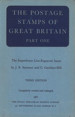 The Postage Stamps of Great Britain. Part I IV 
