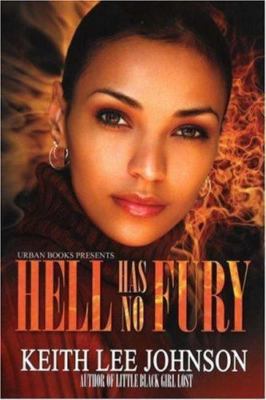 Hell Has No Fury by Johnson, Keith Lee