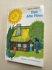 Wilhelm Matthießen: Das alte Haus (Schaffstein Verlag 1972) Kinderbuch