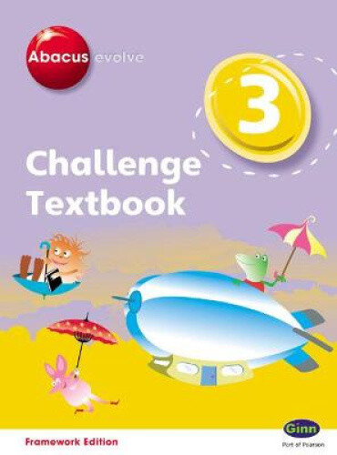 Abacus Evolve Challenge Year 3 Textbook (Abacus Evolve Fwk (2007)Challenge)