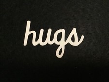 hugs word Die Cut Embellishments Choose Color 8 pcs 1-1/8 x 2