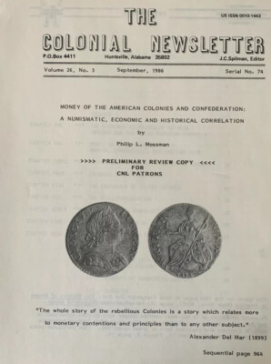 MONEY OF THE AMERICAN COLONIES AND CONFEDERATION Mossman Colonial Newsletter Rev