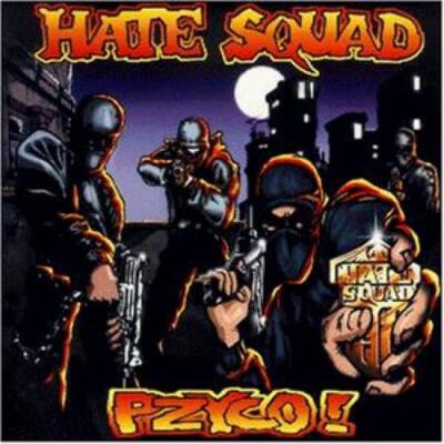 Hate Squad - Pzyco CD #G11313