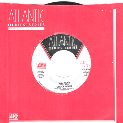 Chuck Willis:    C.C. Rider / Betty and Dupree .. 45 RPM 7821