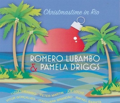 Romero Lubambo & Driggs Pamela - Christmasstime In Rio - CD