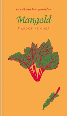 Mango*d kleine gourmandise Nr. 39 Margot Fischer Buch 60 S. Deutsch 2021