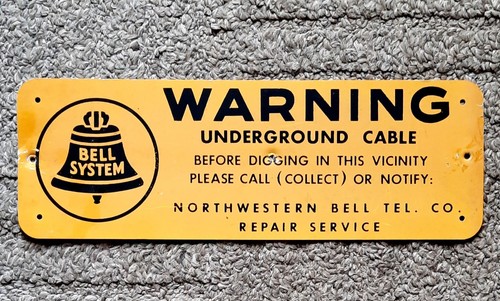 Vintage Northwestern Bell System Telephone Warning Sign Underground ...