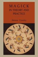 Magick In Theory And Practice | Aleister Crowley | Taschenbuch | Englisch | 2011