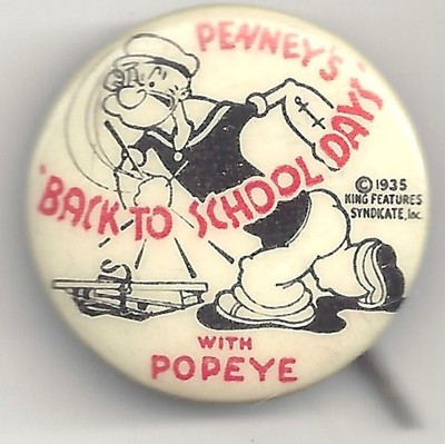 1935 POPEYE Advert. Pin Penney's Back To School Days Pinback