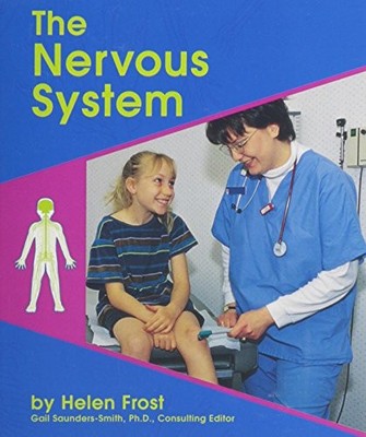 THE NERVOUS SYSTEM (HUMAN BODY SYSTEMS) By Helen Frost *Excellent Condition*