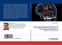 Neuropsyhological Aspects Of First Episode Psychosis Roger Carlsson