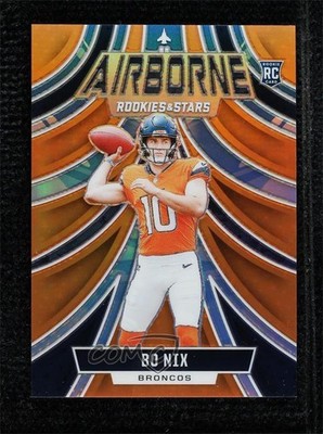 2024 Panini Rookies & Stars Airborne Orange 21/25 Bo Nix #A-BNX 0ma6