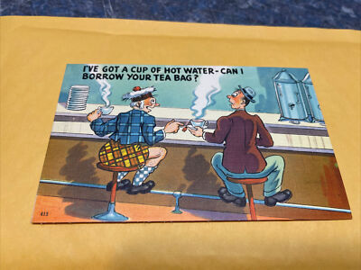 I ve got a cup of hot water can I borrow your teabag￼? Postcard #415