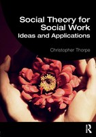 Christopher Thorpe | Social Theory For Social Work | Taschenbuch | Englisch