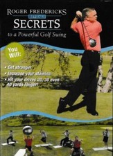 Roger Fredericks Reveals Secrets To A Powerful Golf Swing DVD VIDEO techniques