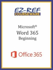 Microsoft Word 365 - Beginning: Instructor Guide Black White by Coursewar...