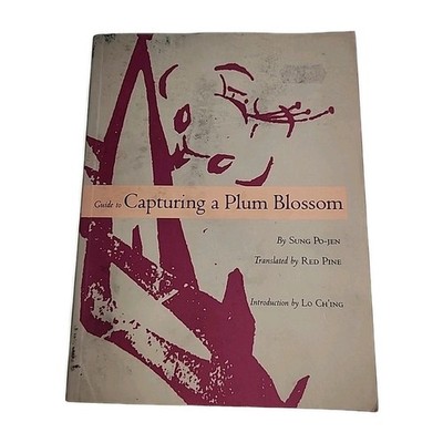 Capturing a Plum Blossom Sung Po Jen 1995 Paperback Book