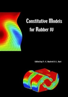 Constitutive Models for Rubber IV: Proceedings of the fourth European Conference