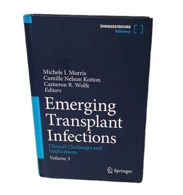 Springer 2021 Emerging Transplant Infections - Volume 3: Clinical Challenges