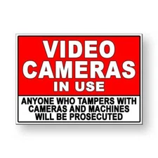 Video cameras in use tamper with cameras prosecuted Sign / Decal  / Magnetic