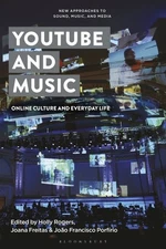 Youtube and Music : Online Culture and Everyday Life, Paperback by Rogers, Ho...
