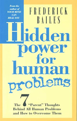 HIDDEN POWER FOR HUMAN PROBLEMS - Paperback NEW Bailes, Frederi 2000-01-13