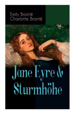 Bront - Jane Eyre  Sturmhhe  Die beliebtesten Liebesgeschichten der - E555z