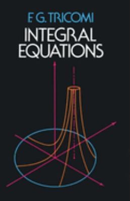 Integral Equations Paperback F. G. Tricomi