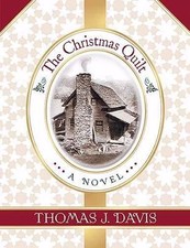 The Christmas Quilt 9781595548269 by Davis, Thomas J.