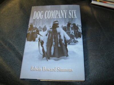 Dog Company Six Book Autographed by Edwin Howard Simmons | eBay