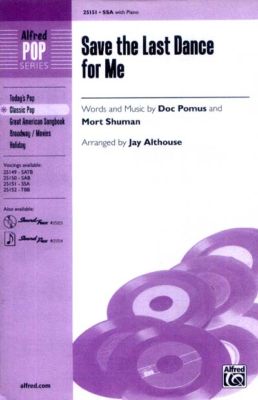 Save the Last Dance for Me Noten für Chor SSA/PF Jay Althouse (Arr.)