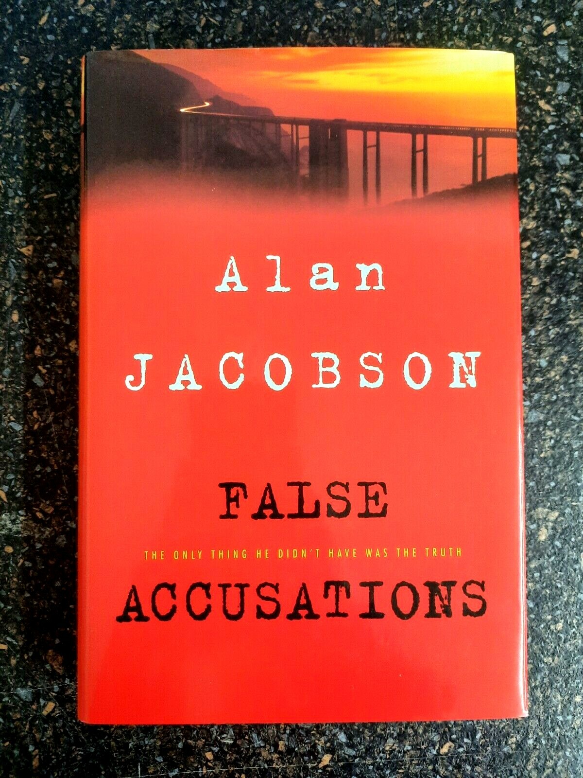 False Accusations by Alan Jacobsen 1st Edition 1999 Hardcover