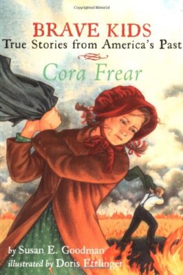 Cora Frear by Goodman, Susan E. [Paperback]