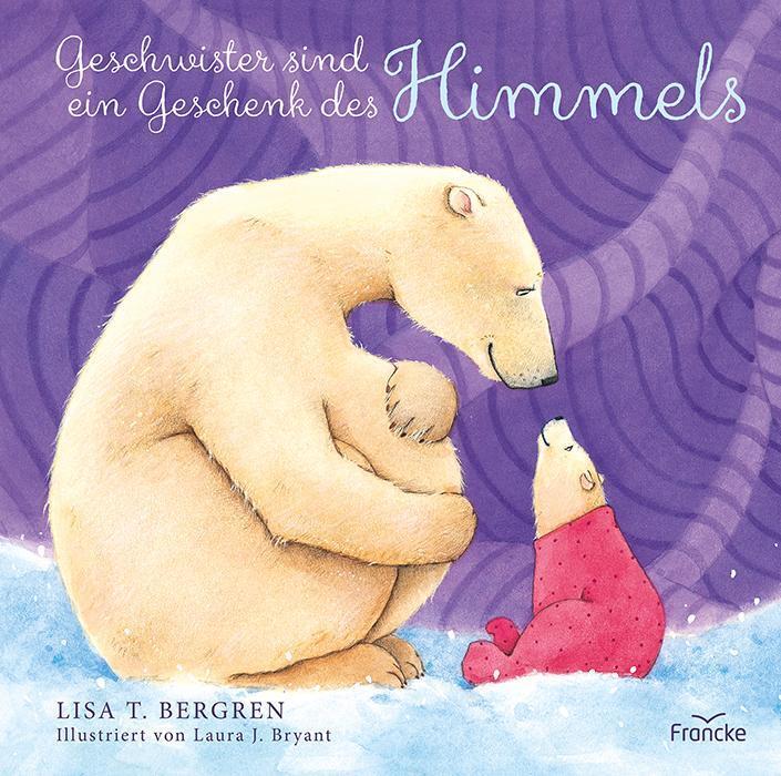 Thumbnail - Geschwister Sind Ein Geschenk Des Himmels | Lisa T. Bergren | Buch |