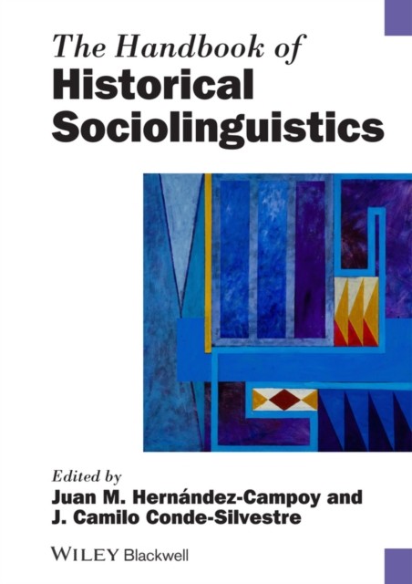 The Handbook of Historical Sociolinguistics Hernández–Campoy Paperback