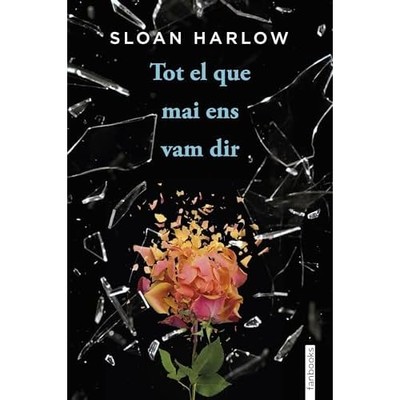 Tot el que mai ens vam dir - Catalan Language paperback NEW Sloan Harlow 2024