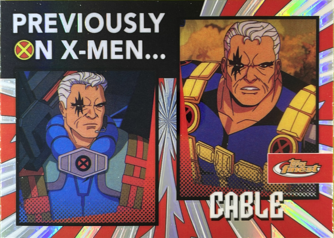2025 Topps Finest X-Men '97 Cable Previously On #PO-10