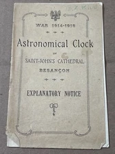 Antique Asronomical Clock St Johns Cathedral Besancon Explanatory Pamphlet WWI 