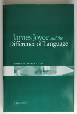 James Joyce and the Difference of Language by Laurent Milesi (Hardcover, 2003)
