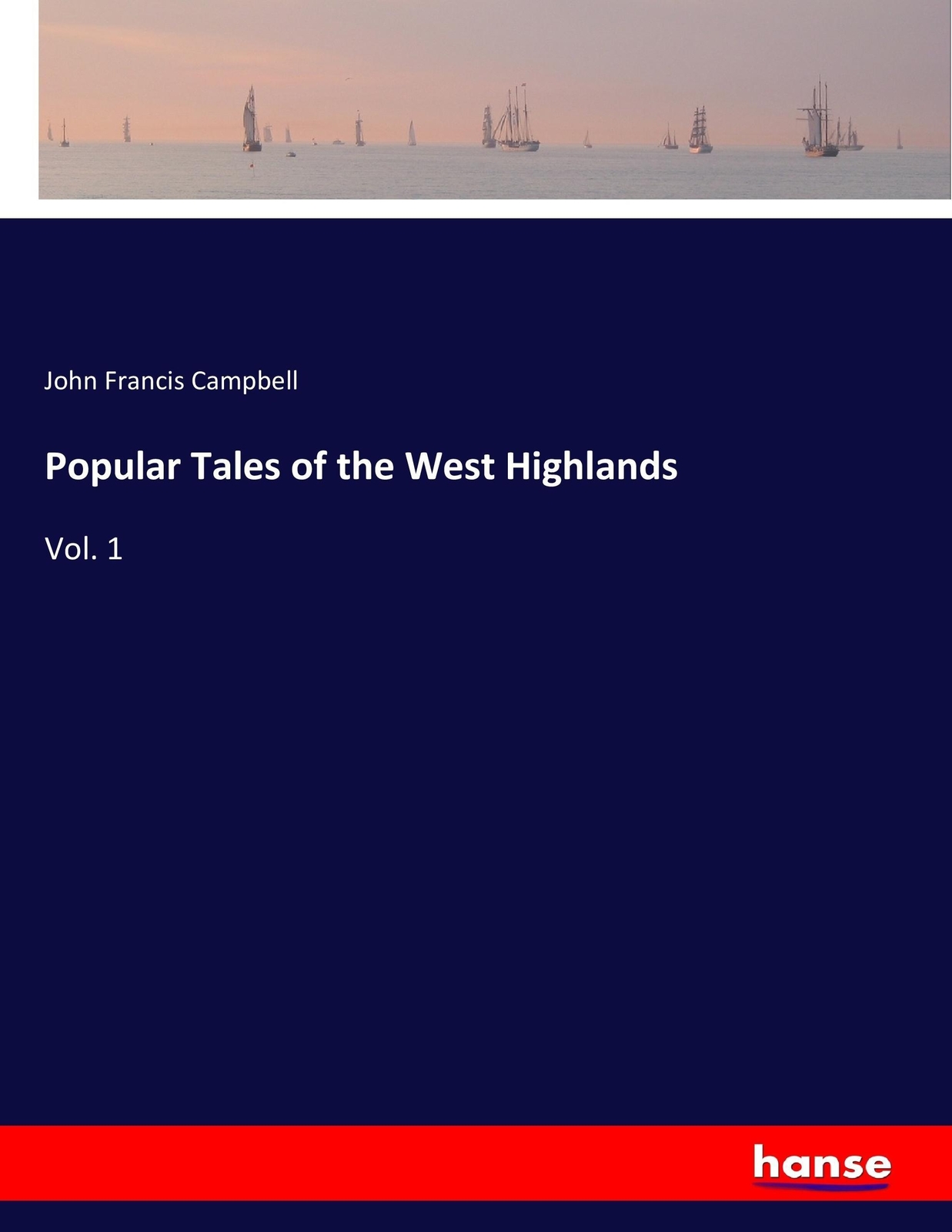 Thumbnail - Popular Tales Of The West Highlands John Francis Campbell