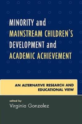 Minority And Mainstream Children's Development And Academic Achievement: An...
